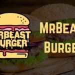 MrBeast Burger: Everything About the Viral Food Phenomenon