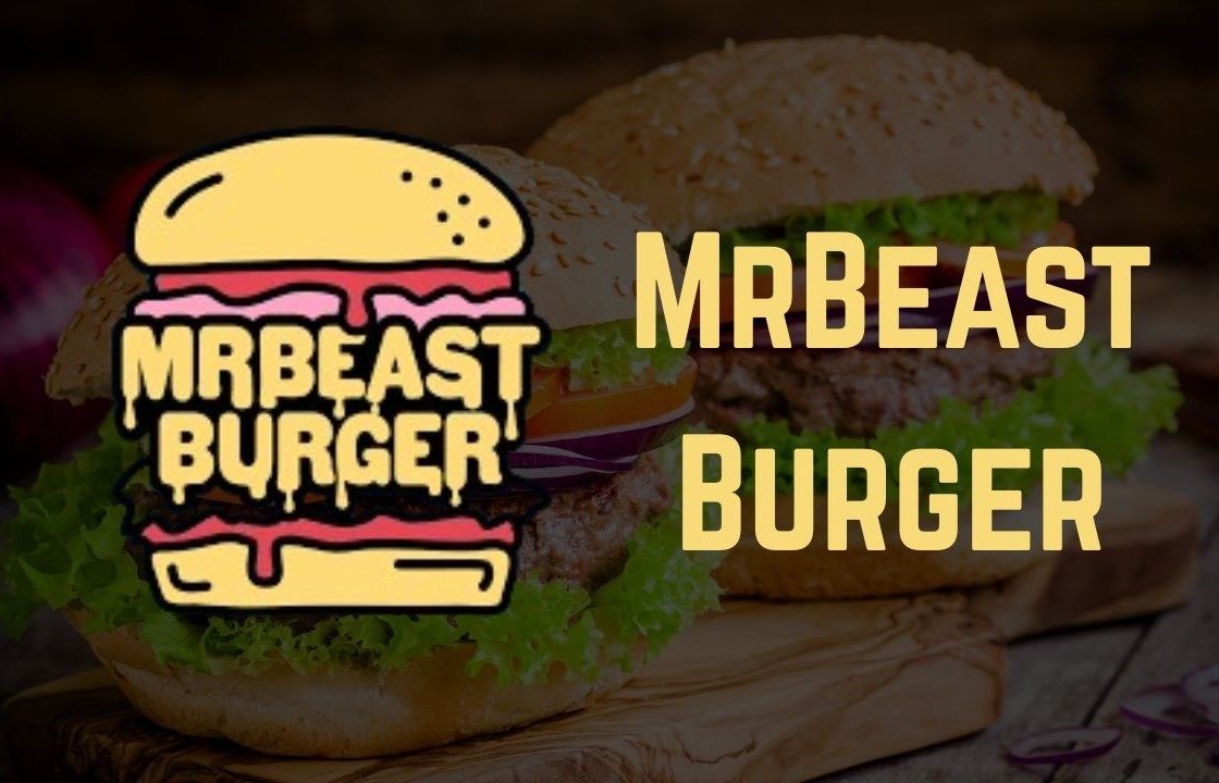 MrBeast Burger: Everything About the Viral Food Phenomenon